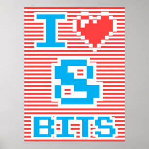 I Liebe 8 Bits Poster