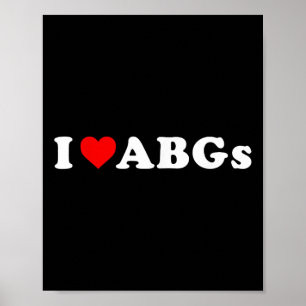 I Liebe Abgs Funny I Heart Abgs Poster