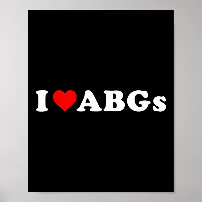 I Liebe Abgs Funny I Heart Abgs Poster (Vorne)