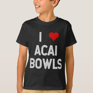 I Liebe Acai Bowls Fruit Dessert Veganer Feinschme T-Shirt