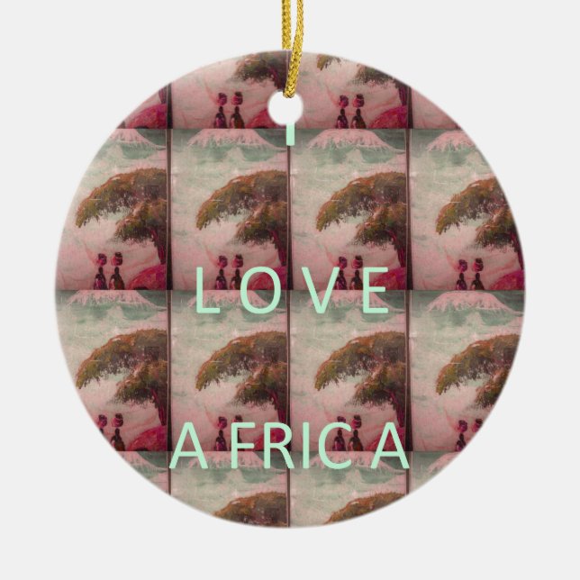 I Liebe Afrika - Kulturlandschaftsmuster Keramik Ornament (Vorne)