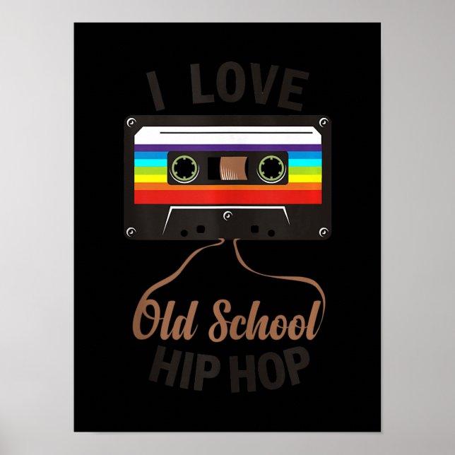 I LIEBE ALD SCHOOL HIP HOP Music 80er 90s Cassette Poster (Vorne)