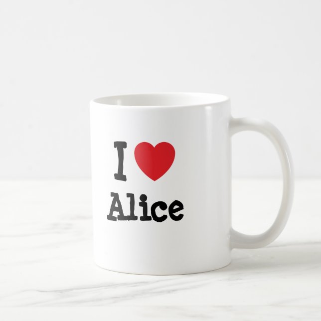 I Liebe Alice T - Shirt Kaffeetasse (Rechts)