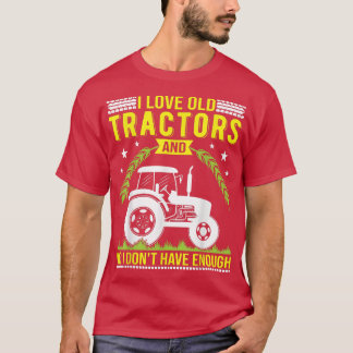 I Liebe alter Traktoren Entwurf für Bauer und Trak T-Shirt