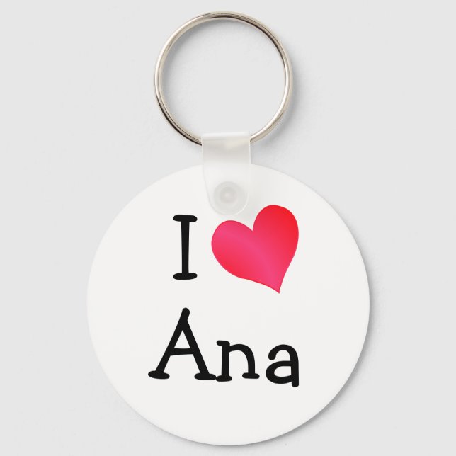 I Liebe Ana Schlüsselanhänger (Vorderseite)