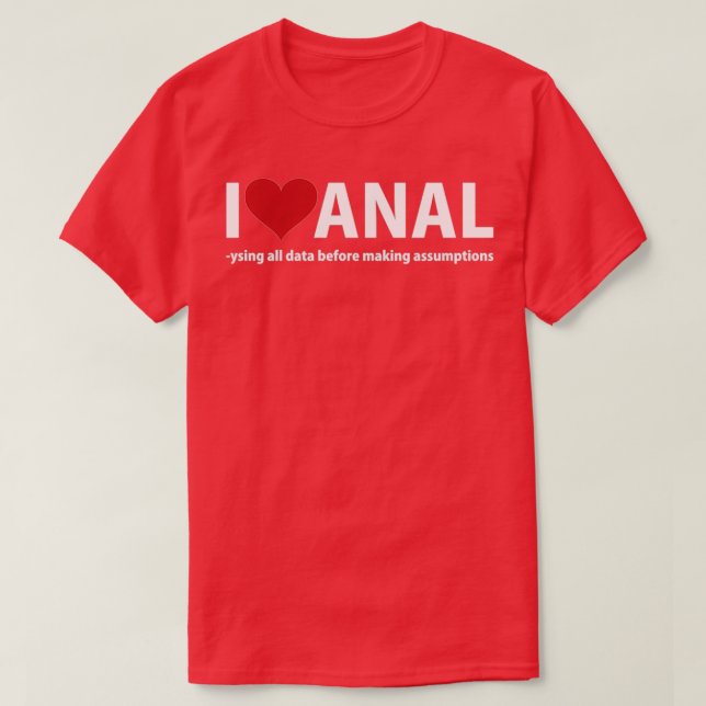 I Liebe anal T-Shirt (Design vorne)