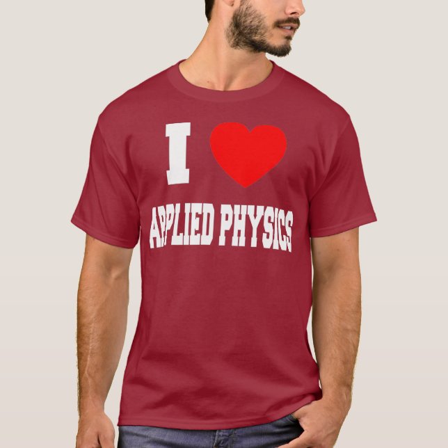 I Liebe Angewandte Physik T-Shirt (Vorderseite)