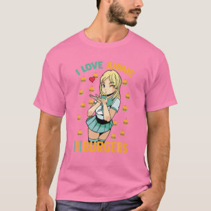 I Liebe Anime and Burgers - Niedlich Kawaii - Mang T-Shirt