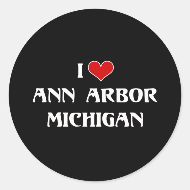 I Liebe Ann Arbor, Michigan Runder Aufkleber (Vorderseite)
