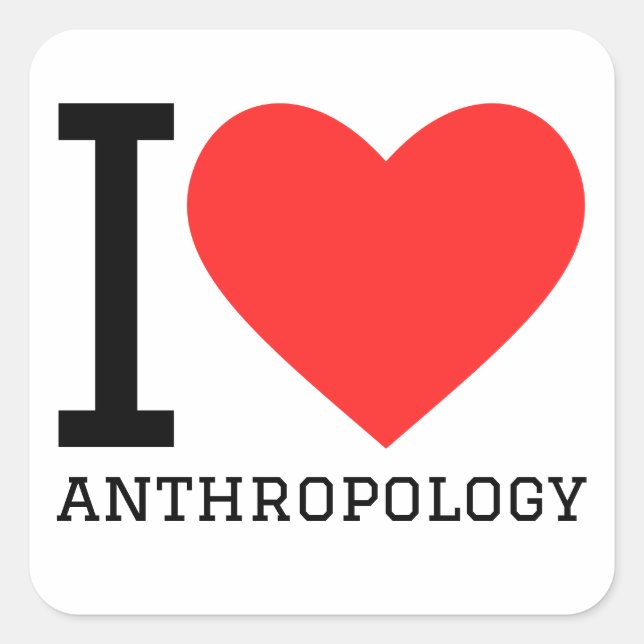 I Liebe Anthropologie Quadratischer Aufkleber (Vorderseite)