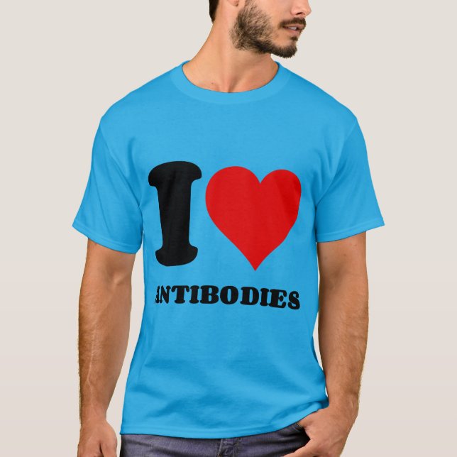 I LIEBE ANTIKÖRPERN T-Shirt (Vorderseite)