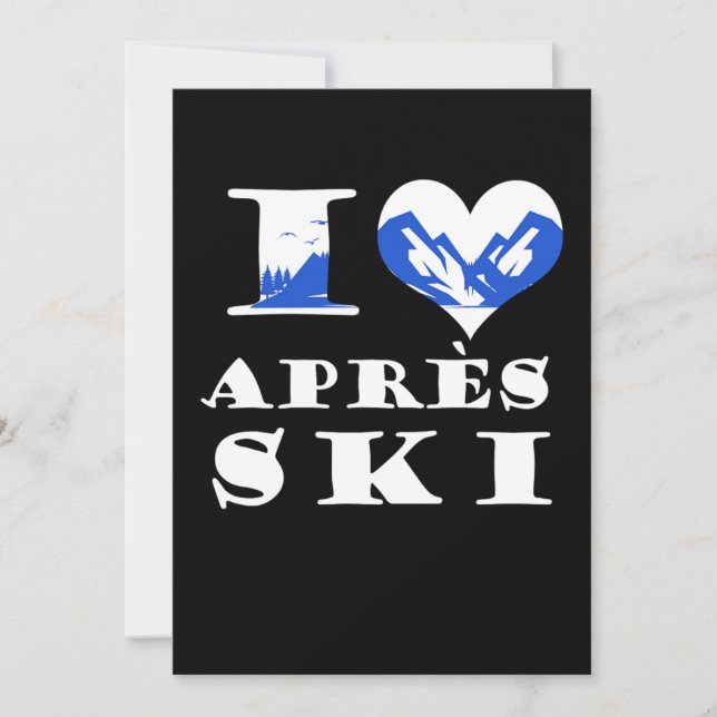 I Liebe Apres Ski Skifahren Schnee Wintersportgesc Einladung (Vorderseite)