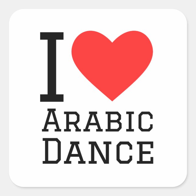 I Liebe Arabischer Tanz Quadratischer Aufkleber (Vorderseite)
