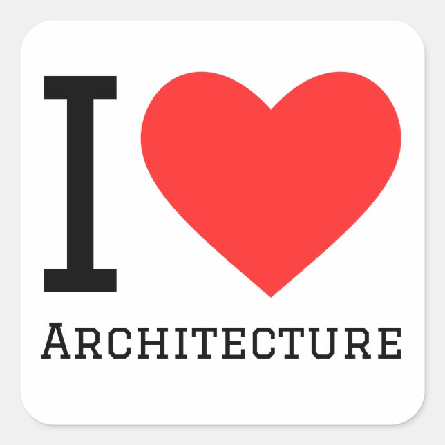 I Liebe Architektur Quadratischer Aufkleber (Vorderseite)