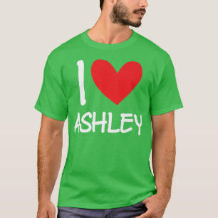 I Liebe Ashley Name Personalisiert Girl Frau Beste T-Shirt