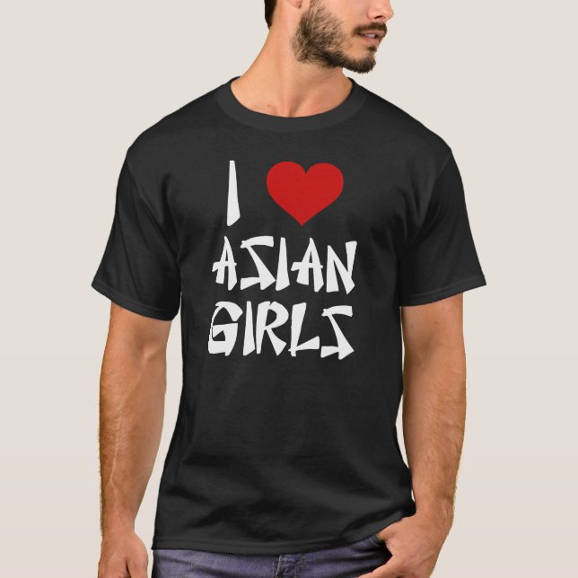 I Liebe Asian Girls Shirt (Vorderseite)