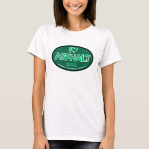 I Liebe Asphalt Frauen T - Shirt - Weiß