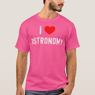 I Liebe Astronomie Wissenschaft Sonnige Astronomie T-Shirt