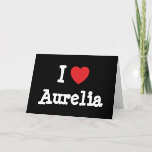 I Liebe Aurelia T - Shirt Karte