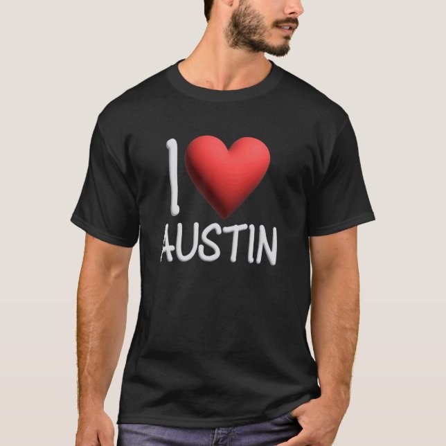 I Liebe Austin Name Personalisiert Men Typ BESTE F T-Shirt (Vorderseite)