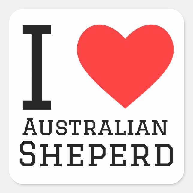 I Liebe Australischer Hirte Quadratischer Aufkleber (Vorderseite)