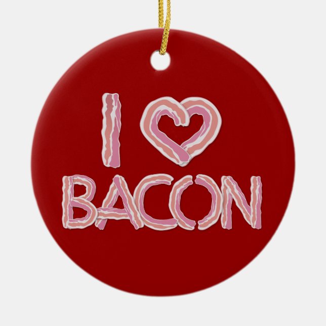 I Liebe Bacon Keramik Ornament (Vorne)