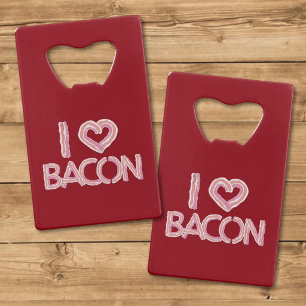 I Liebe Bacon Kreditkarten Flaschenöffner