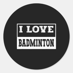 I Liebe Badminton Design für alle Badminton Liebha Runder Aufkleber