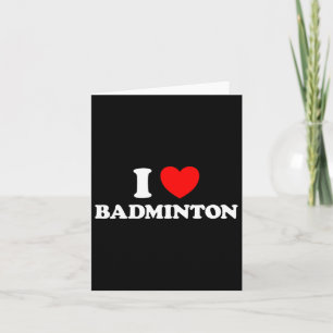 I Liebe Badminton Funny Yard Game Birdie Racket Ne Karte
