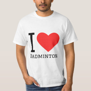 I Liebe Badminton T-Shirt