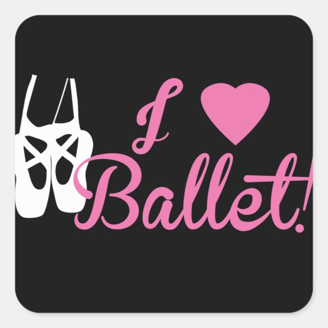 I Liebe Ballet Quadratischer Aufkleber (Vorderseite)