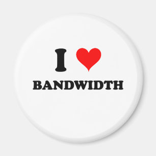 I Liebe Bandbreite Magnet