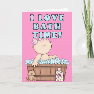 I Liebe Bath Time Baby Girl in Tub Grußkarte Karte
