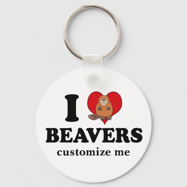 I Liebe Beavers Funny Custom Schlüsselanhänger (Vorderseite)