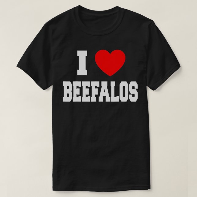 I Liebe Beefalos T-Shirt (Design vorne)