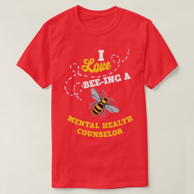 I Liebe BeeIng als Berater für psychische Gesundhe T-Shirt (Design vorne)
