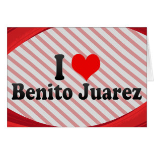 I Liebe Benito Juarez, Mexiko