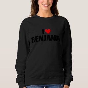 I Liebe Benjamin - I Herz Benjamin Sweatshirt