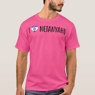 I Liebe Benjamin Netanyahu - I Herz Benjamin Neta T-Shirt