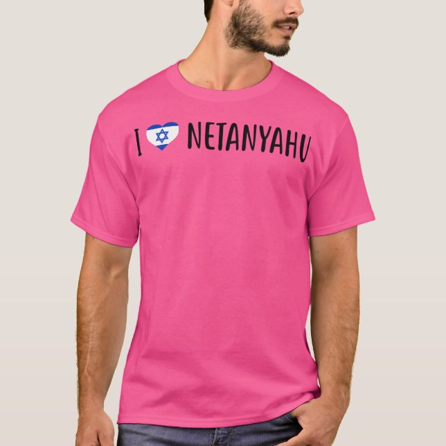 I Liebe Benjamin Netanyahu - I Herz Benjamin Neta T-Shirt (Vorderseite)