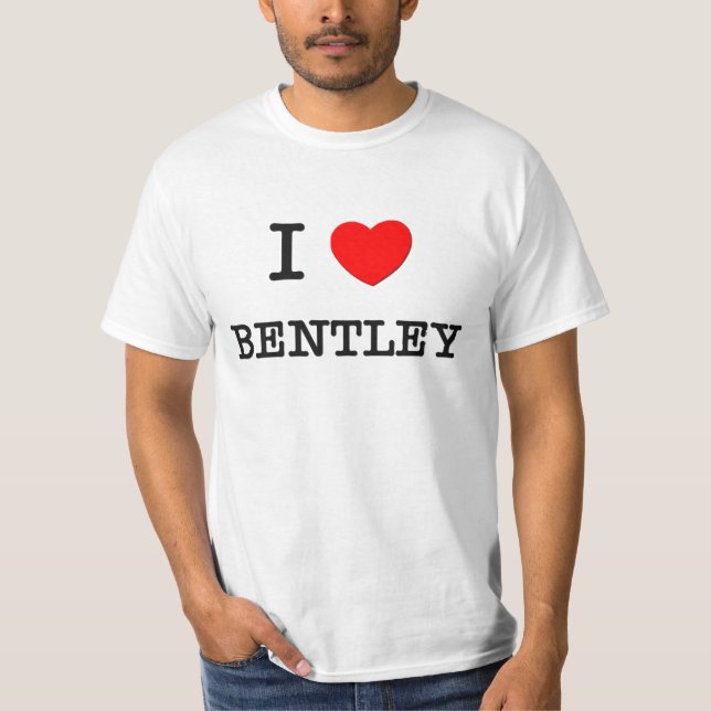 I Liebe Bentley T-Shirt (Vorderseite)