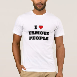 I Liebe-berühmte Leute T-Shirt