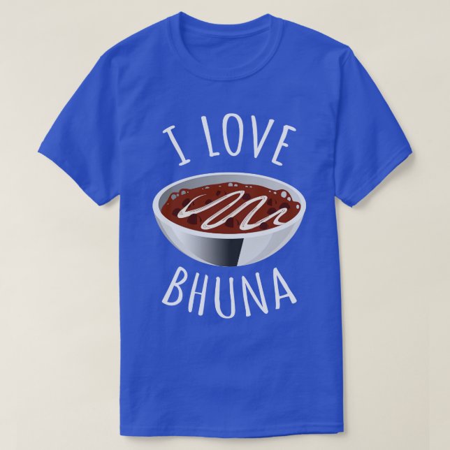 I Liebe Bhuna T-Shirt (Design vorne)