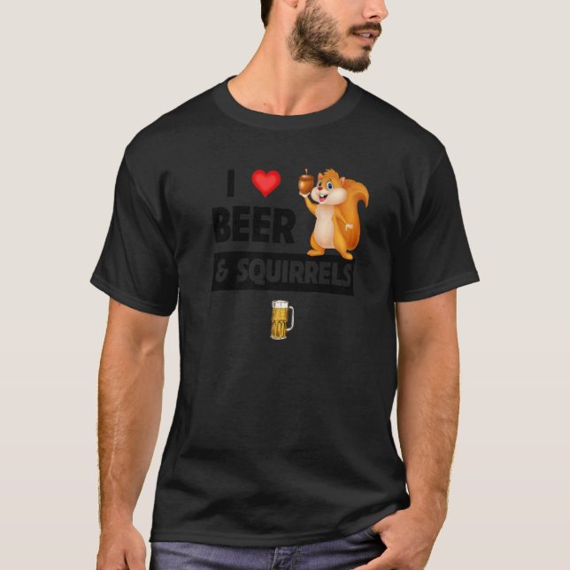 I Liebe Bier und Eichhörnchen T-Shirt (Vorderseite)