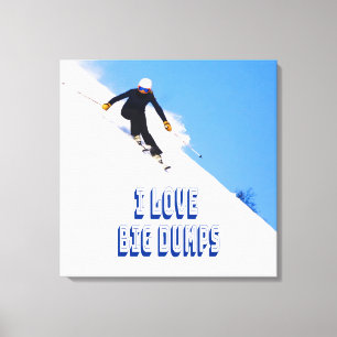 I Liebe Big Dumps Schnee Ski Downhill Leinwanddruck