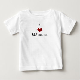 I Liebe Big Mama Oma Großmutter Baby T-shirt