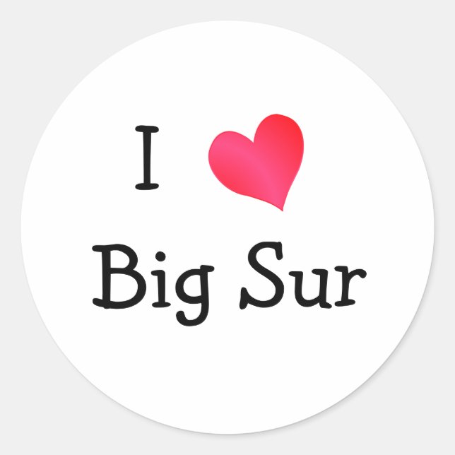 I Liebe Big Sur Runder Aufkleber (Vorderseite)