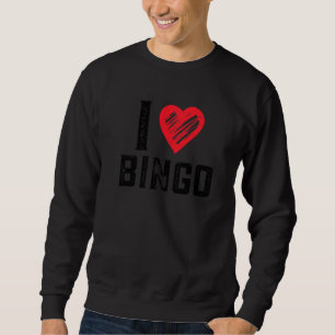 I Liebe Bingo Funny Bingo Funny Bingo 4 Sweatshirt
