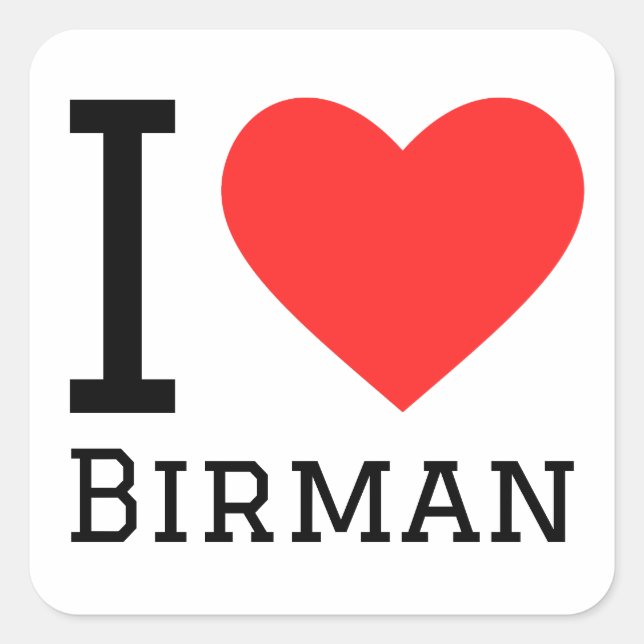 I Liebe Birman Quadratischer Aufkleber (Vorderseite)
