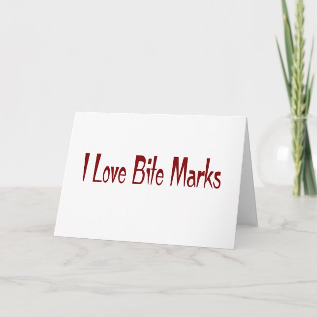 I Liebe Bite Marks Karte (Vorderseite)